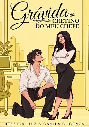 Baixar Livro Grávida e rejeitada do cretino do meu chefe em pdf