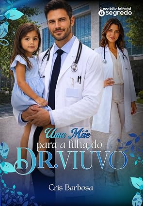Baixar Livro Uma Mae para a Filha do Dr Viuvo em pdf